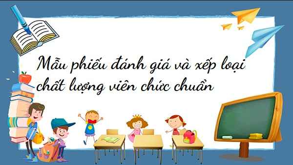 THÔNG BÁO V/v Đánh Giá, Xếp Loại Chất Lượng Đơn Vị, Viên Chức, Người Lao Động Năm Học 2021 - 2022
